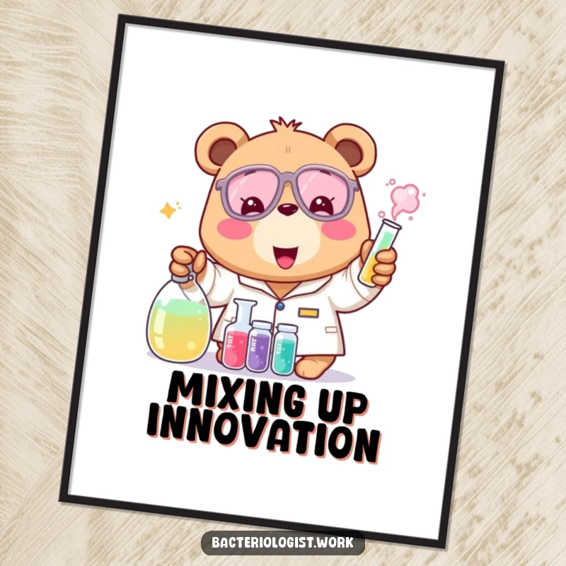 Funny bear bacteriologist poster, cheerful and excited, mixing colorful liquids, vibrant and humorous science wall art, excellent gift.