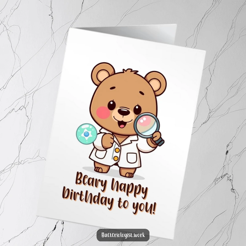 Funny Free Printable Birthday Card: A happy bear scientist in a lab coat inspects a tiny cell with a magnifying glass.