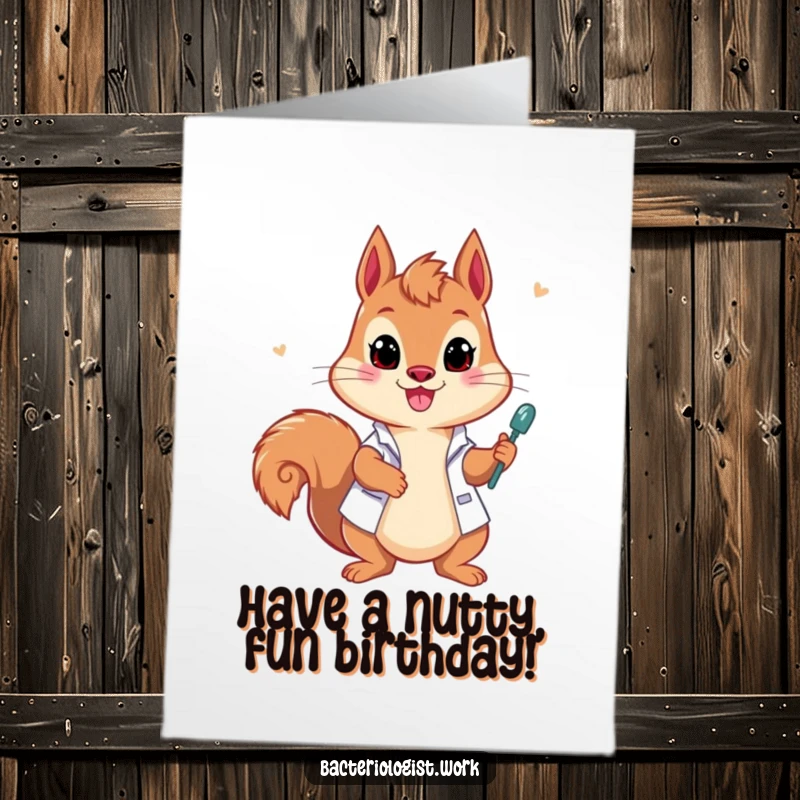 Funny free printable birthday card: A playful squirrel bacteriologist enthusiastically draws samples with bright, energetic focus.