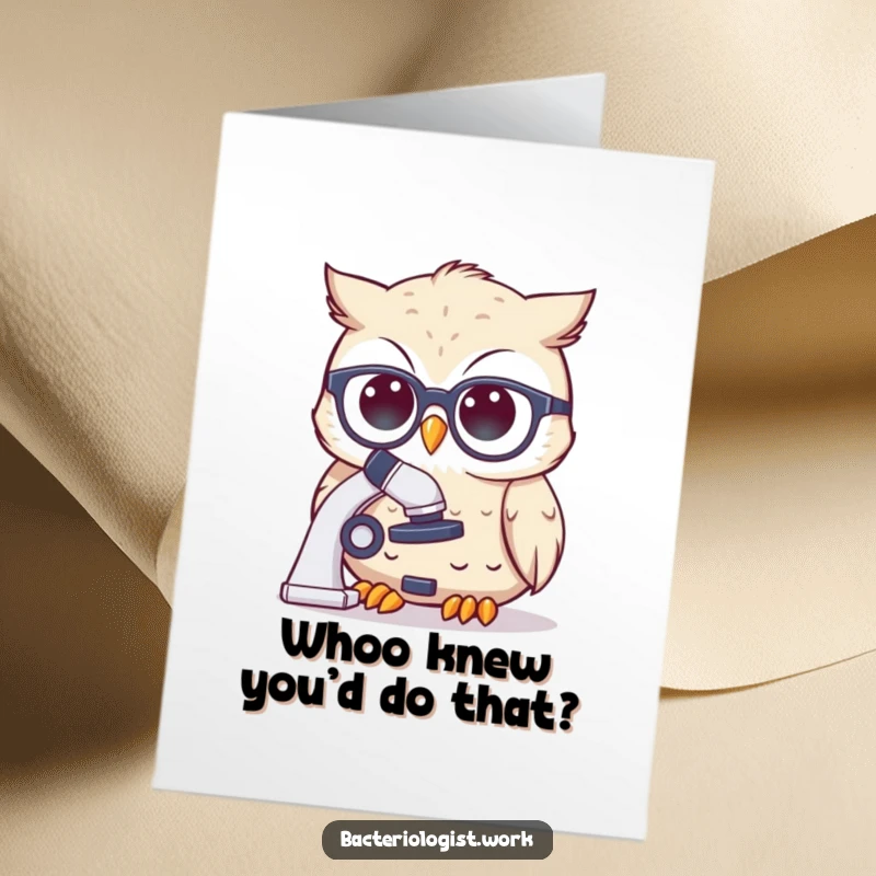 Funny Free Printable Congratulations Card: A wise owl wearing spectacles looks intently through a microscope, celebrating insight.