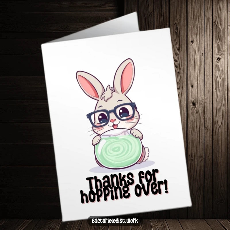 Funny Free Printable Thank You Card: A cheerful bunny in glasses examines a petri dish, showing gratitude for a scientific find.